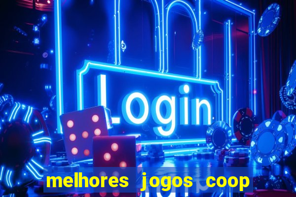 melhores jogos coop local pc